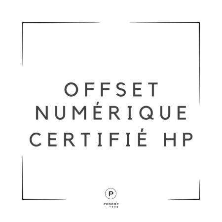 Offset numérique et certifié HP